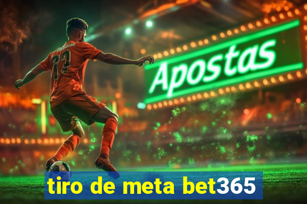 tiro de meta bet365